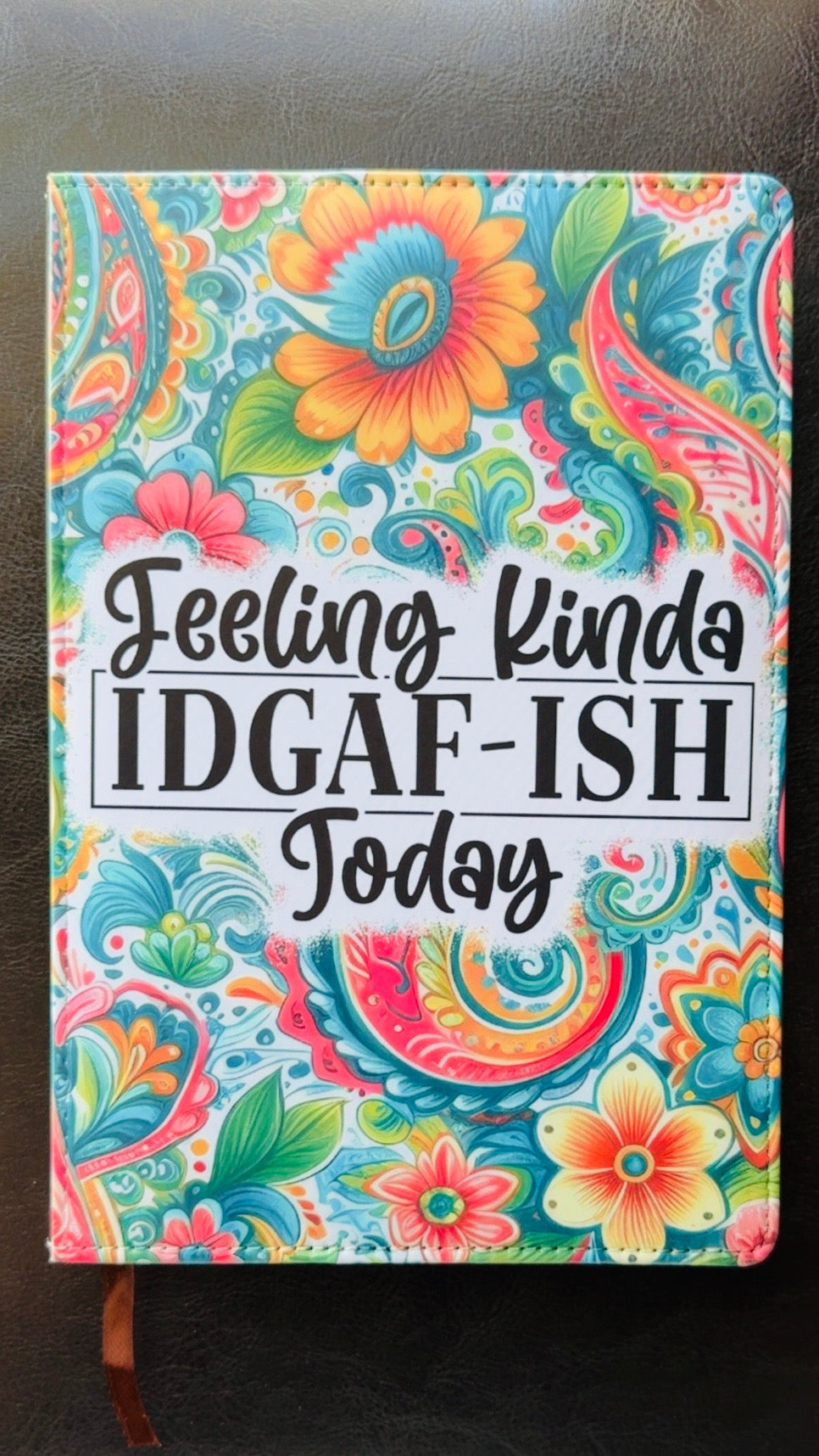 Feeling Kinda Notebook