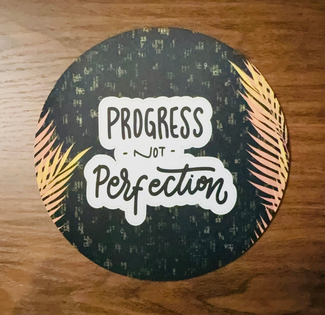 Progress Not Perfection Mousepad