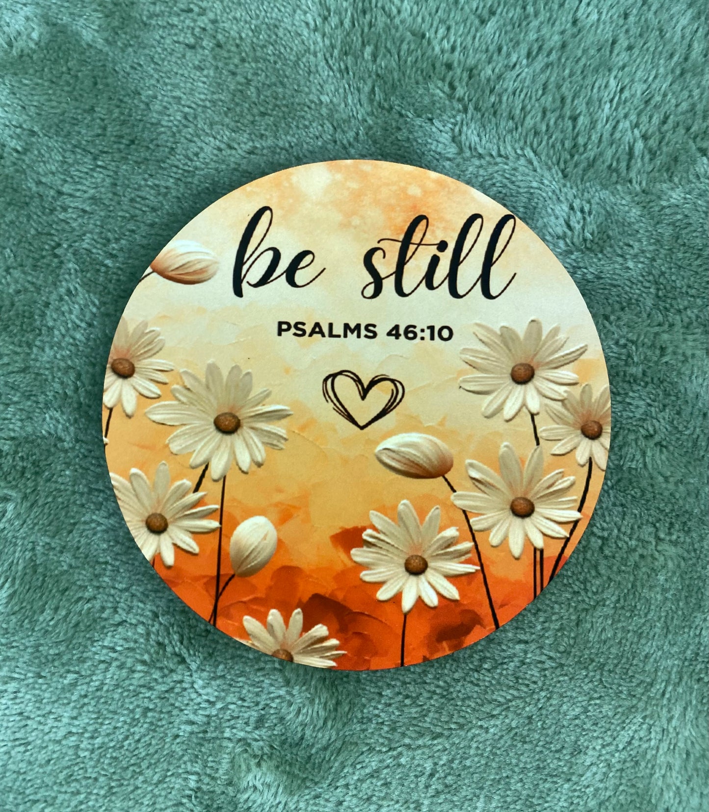 Be Still Drink Coaster