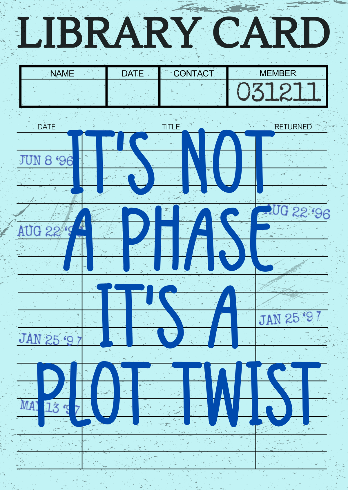 Mini library card sticker with It's Not a Phase It's a Plot Twist quote for book lovers