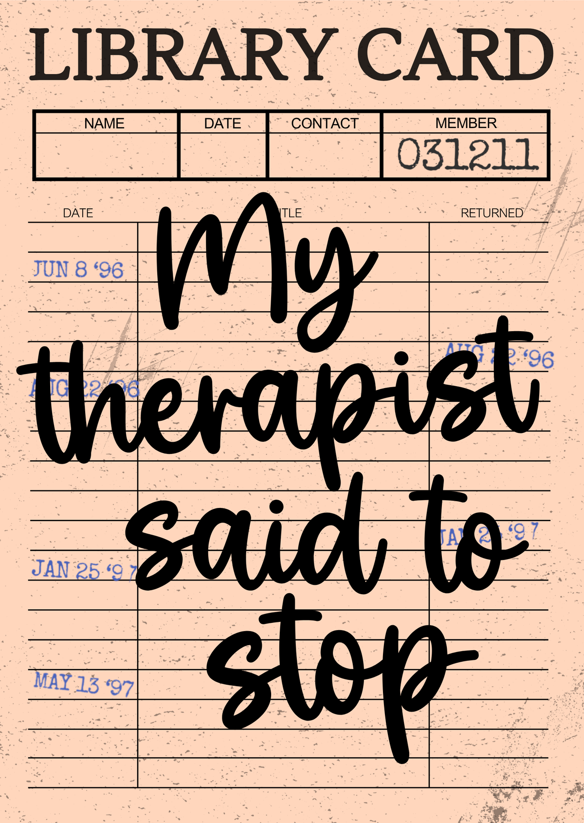 My Therapist Said to Stop mini library card sticker for book lovers and readers