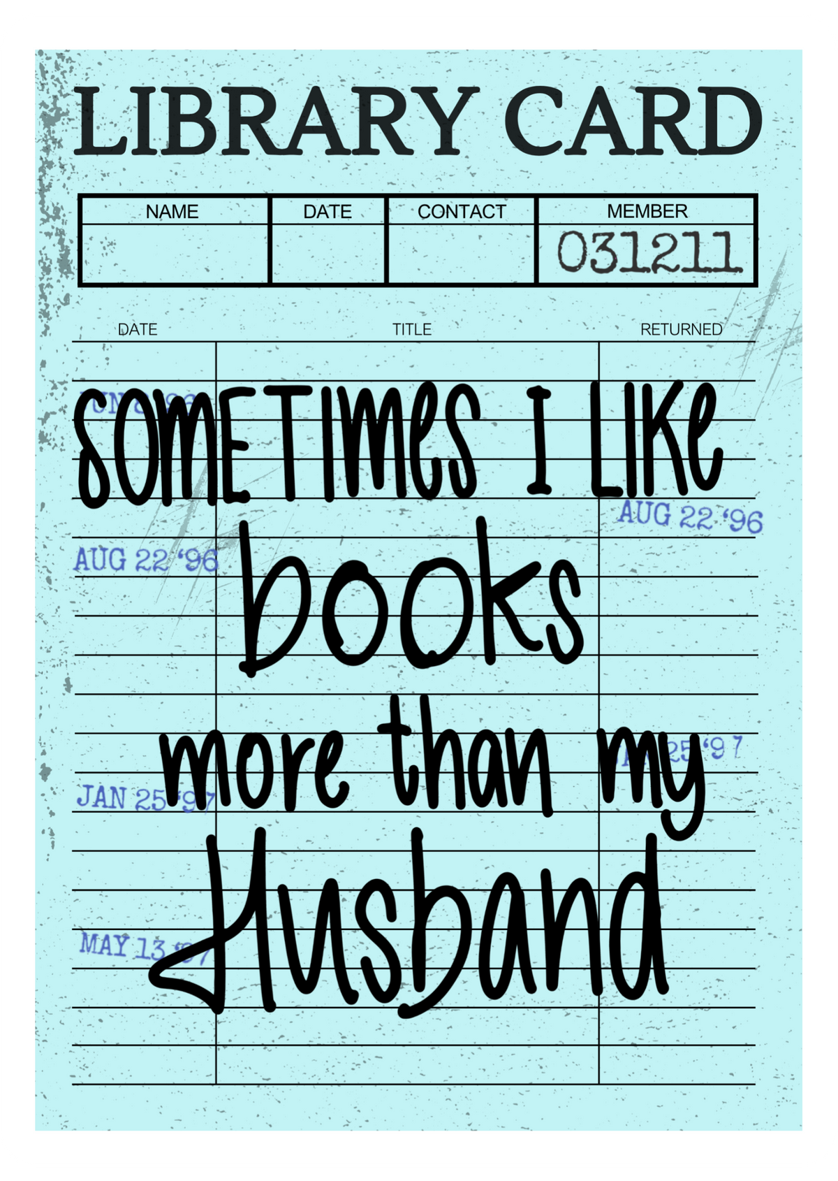 Sometimes I Like Books More Than My Husband mini library card sticker for book lovers and readers